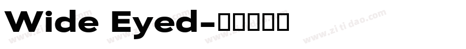 Wide Eyed字体转换